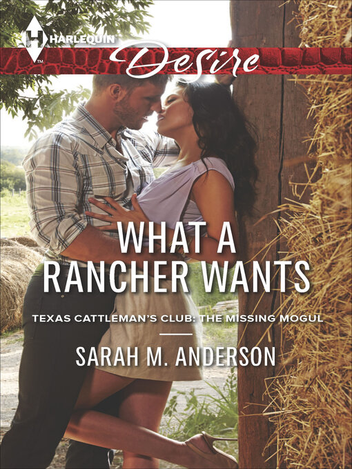 Title details for What a Rancher Wants by Sarah M. Anderson - Available